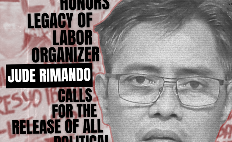 APCHRP HONORS LEGACY OF LABOR ORGANIZER JUDE RIMANDO, CALLS FOR THE RELEASE OF ALL POLITICAL PRISONERS