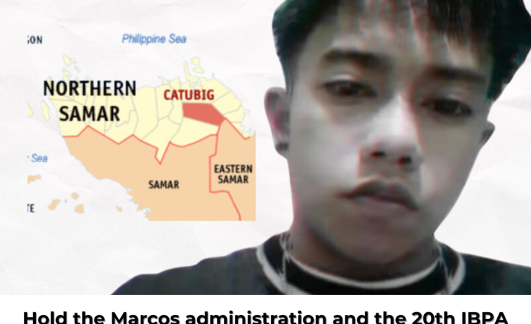 Hold the Marcos administration and the 20th IBPA accountable for their bloody counterinsurgency operations in Northern Samar!