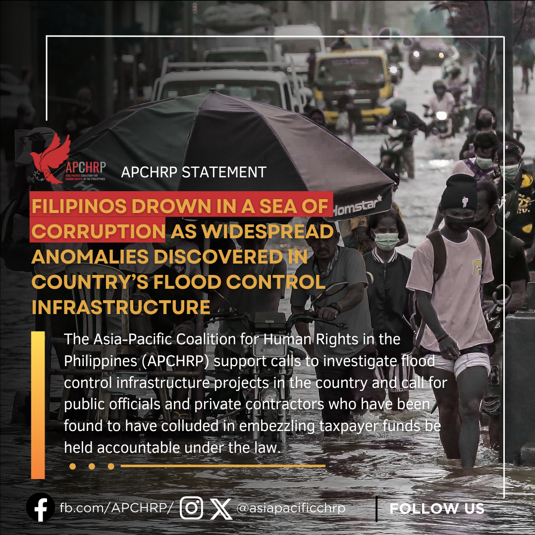 APCHRP: FILIPINOS DROWN IN A SEA OF CORRUPTION AS WIDESPREAD ANOMALIES DISCOVERED IN COUNTRY’S FLOOD CONTROL INFRASTRUCTURE