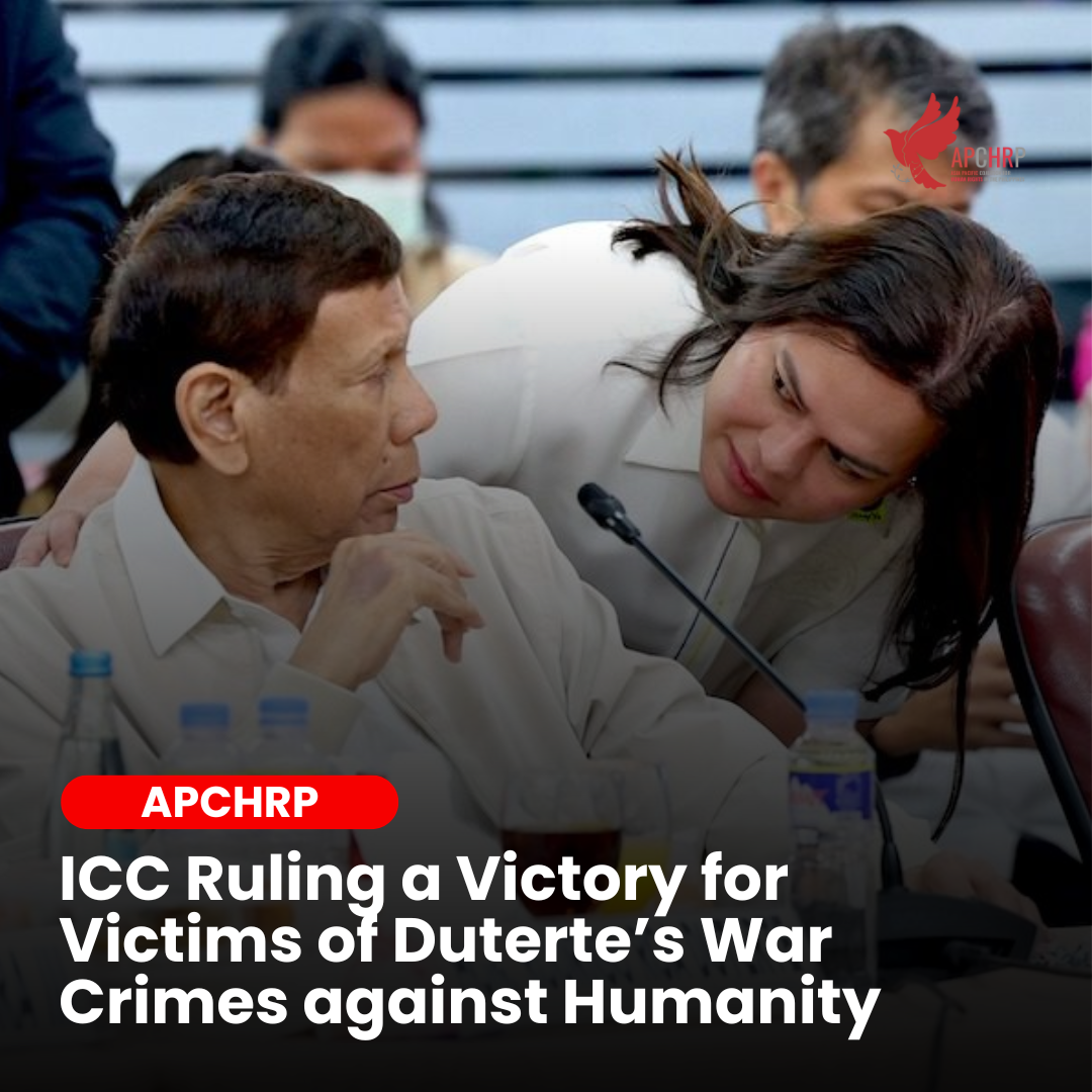 ICC Ruling a Victory for Victims of Duterte’s War Crimes against Humanity – APCHRP
