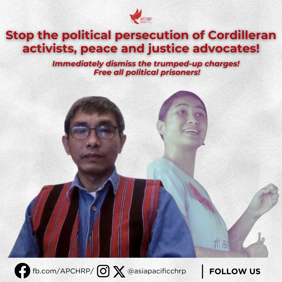 Stop the political persecution of Cordilleran activists, peace and justice advocates!