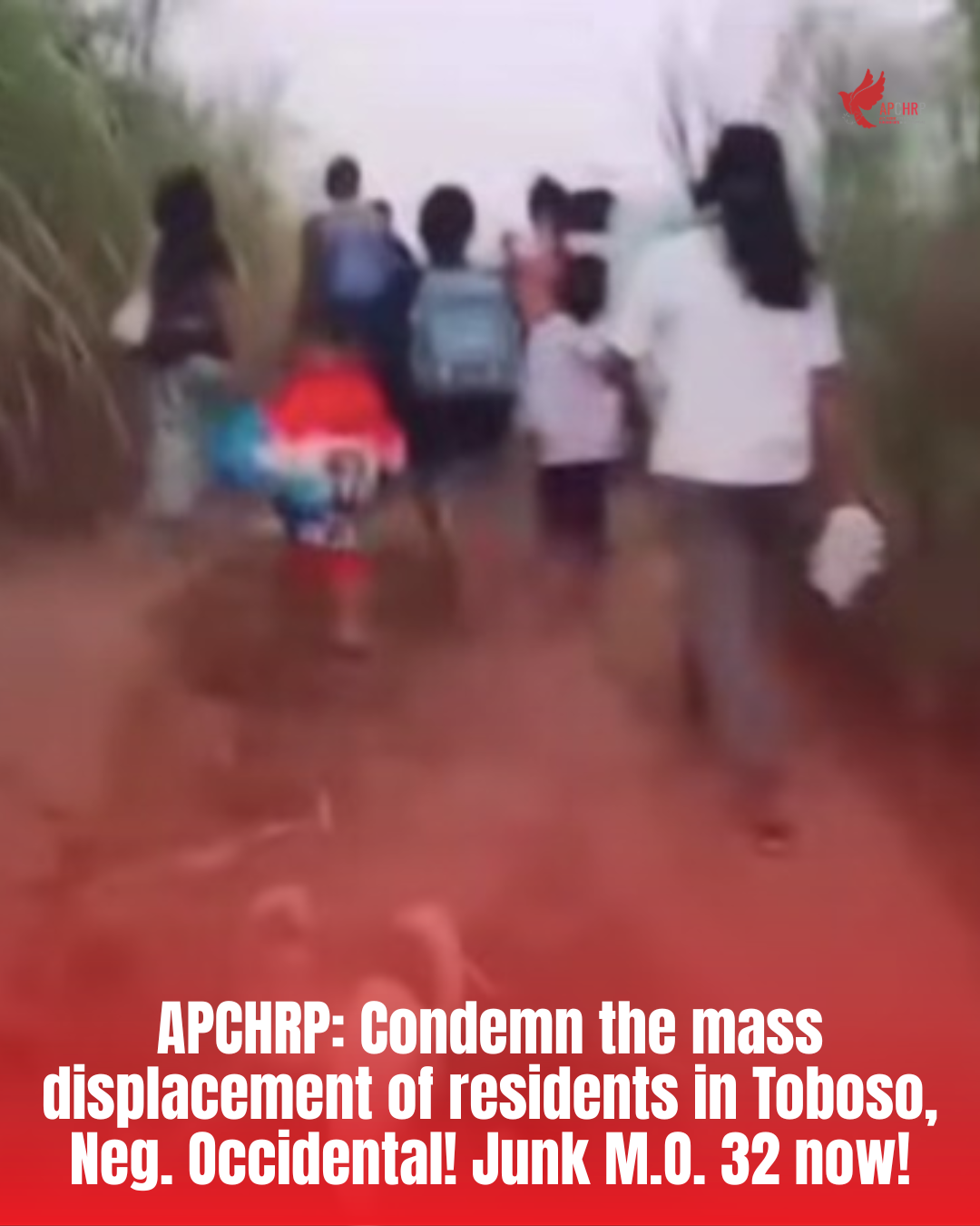 APCHRP: Condemn the mass displacement of residents in Toboso, Neg. Occidental! Junk M.O. 32 now!