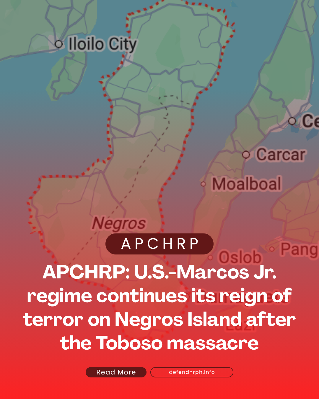 APCHRP: U.S.-Marcos Jr. regime continues its reign of terror on Negros Island after the Toboso massacre